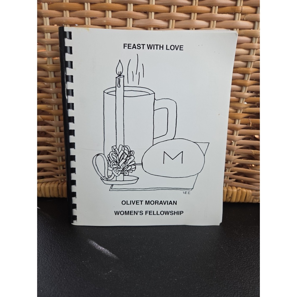 Olivet Moravian Church Cookbook Winston-Salem NC‎ 1998 Feast With Love